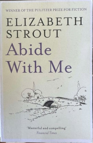 Elizabeth Strout - Abide With Me