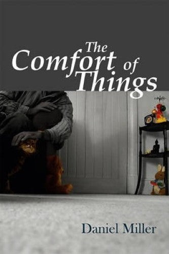 Daniel Miller - The Comfort Of Things (Hardcover)