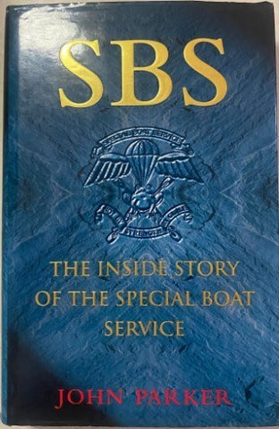 John Parker - SBS : The Inside Story Of The Special Boat Service (Hardcover)