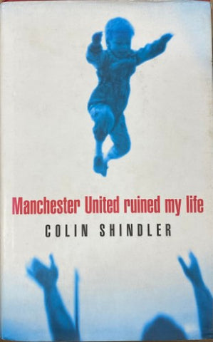 Colin Schindler - Manchester United Ruined My Life (Hardcover)