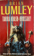 Brian Lumley - Tarra Khash : Hrossak! (Tales From the Primal Land Vol 2)!