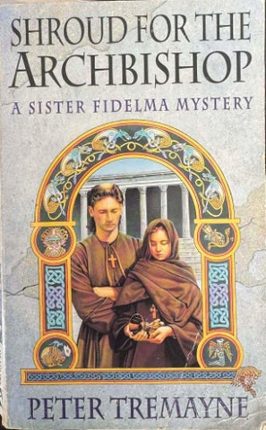 Peter Tremayne - Shroud For The Archbishop (A Sister Fidelma Mystery)