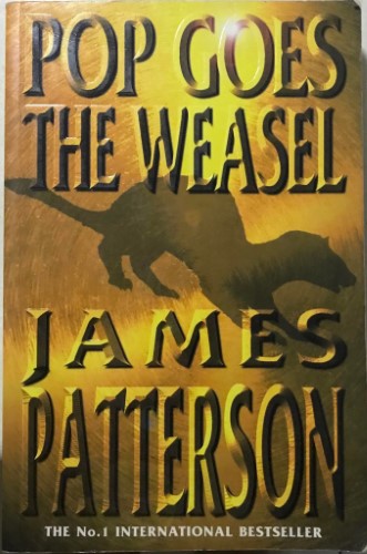 James Patterson - Pop Goes The Weasel