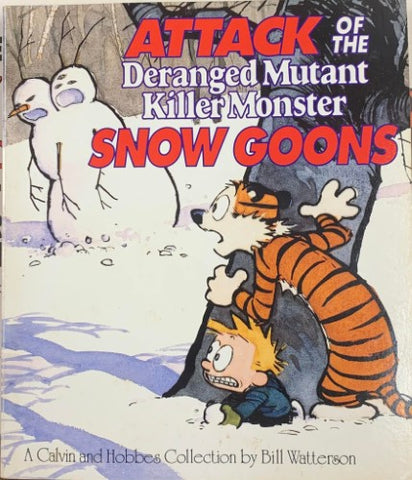 Bill Watterson - Attack Of The Deranged Monster Snow Goons