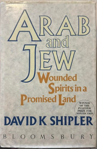 David Shipler - Arab And Jew : Wounded Spirits In A Promised Land (Hardcover)
