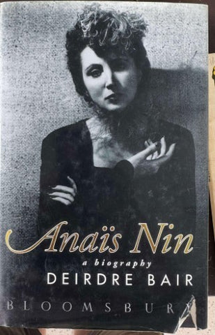 Deidre Beir - Anais Nin : A Biography (Hardcover)