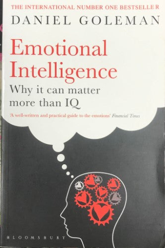 Daniel Goleman - Emotional Intelligence : Why It Can Matter More than IQ