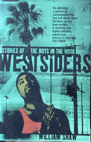 William Shaw - Westsiders : Stories Of Boys In The Hood