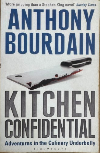 Anthony Bourdain - Kitchen Confidential