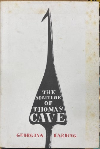 Georgina Harding - The Solitude Of Thomas Cave (Hardcover)