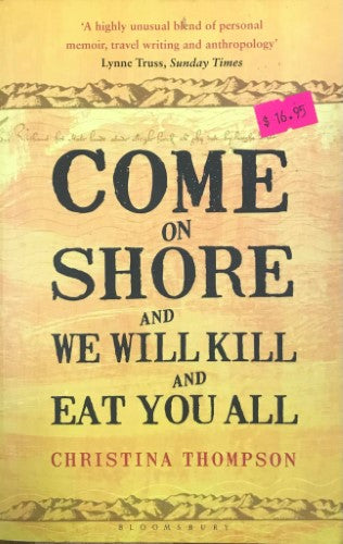 Christina Thompson - Come On Shore, and We Will Kill And Eat You All