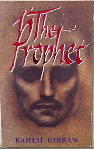 Kahlil Gibran - The Prophet