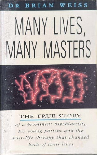 Brian Weiss - Many Lives, Many Masters