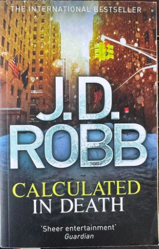 J.D Robb - Calculated In Death