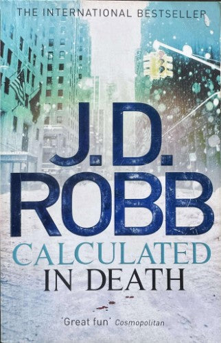 J.D Robb - Calculated In Death