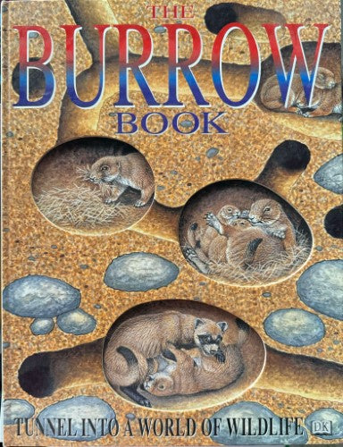 Richard Orr - The Burow Book : Tunnel Into A World Of Wildlife (Hardcover)