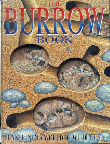 Richard Orr - The Burow Book : Tunnel Into A World Of Wildlife (Hardcover)