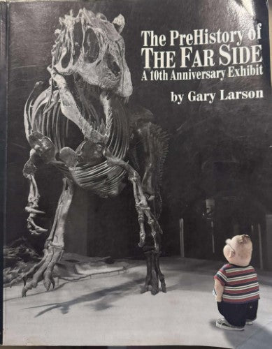 Gary Larson - The PreHistory Of The Far Side