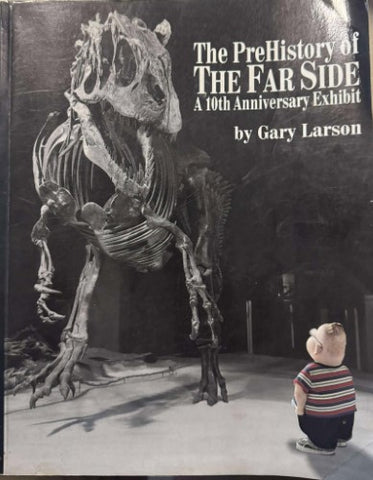 Gary Larson - The PreHistory Of The Far Side