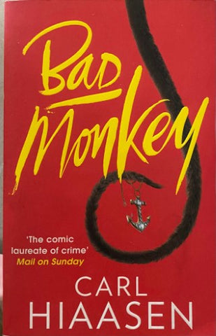 Carl Hiaasen - Bad Monkey