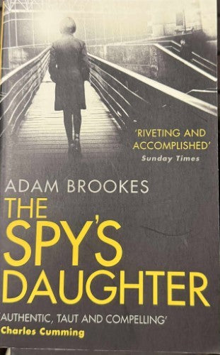 Adam Brookes - The Spy's Daughter