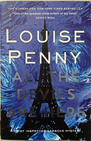 Louise Penny - All The Devils Are Here