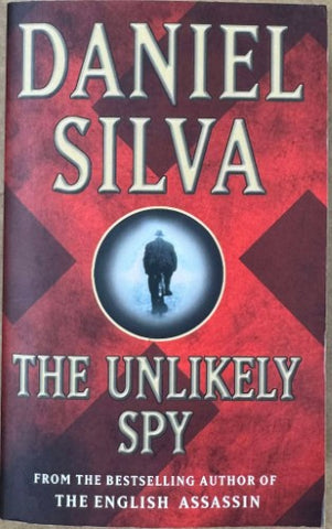Daniel Silva - The Unlikely Spy