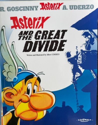Rene Goscinny / Albert Uderzo - Asterix & The Great Divide