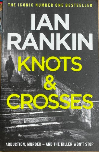 Ian Rankin - Knots & Crosses