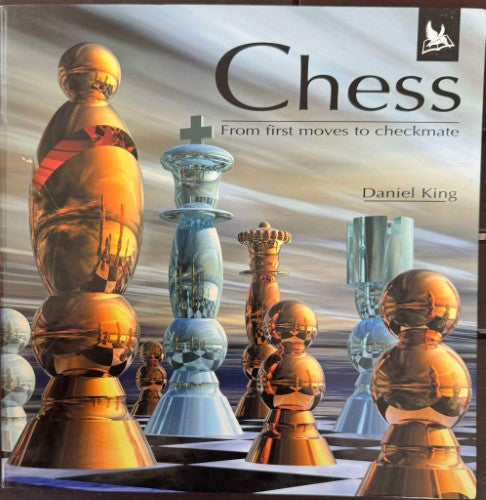 Daniel King - Chess : From First Moves To Checkmate