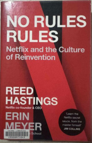 Reed Hastings / Erin Meyer - No Rules Rules : Netflix & The Culture Of Reinvention