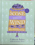 Miss Victoria Sponge - Scone With The Wind : Cakes & Bakes With A Literary Twist (Hardcover)