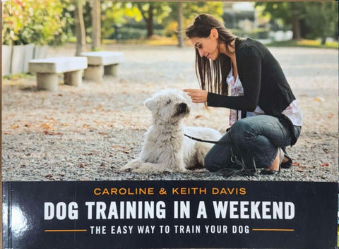 Caroline & Keith Davis - Dog Training In A Weekend