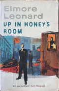Elmore Leonard - Up In Honey's Room