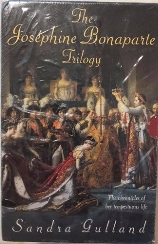 Sandra Gulland - The Josephine Bonaparte Trilogy (Box Set)