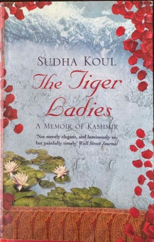 Sudha Koul - The Tiger Ladies