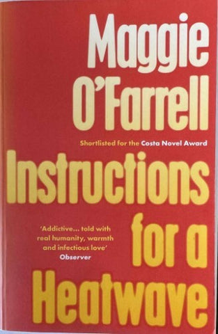 Maggie O'Farrell - Instructions For A Heatwave