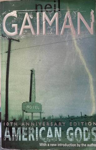 Neil Gaiman - American Gods (10th Anniversary Edn)