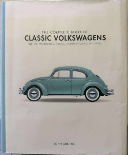 John Gunnell - Classoc Volkswagens : Beetles, Microbuses, Things, Karmann Ghias & More (Hardcover)