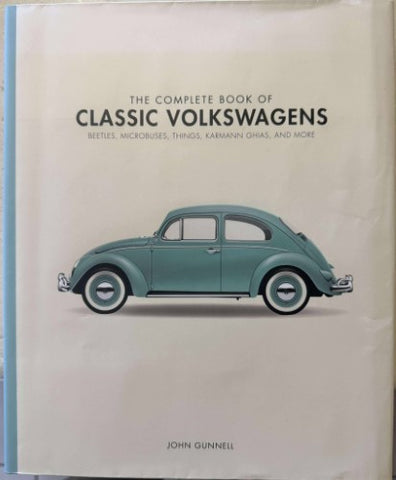 John Gunnell - Classoc Volkswagens : Beetles, Microbuses, Things, Karmann Ghias & More (Hardcover)