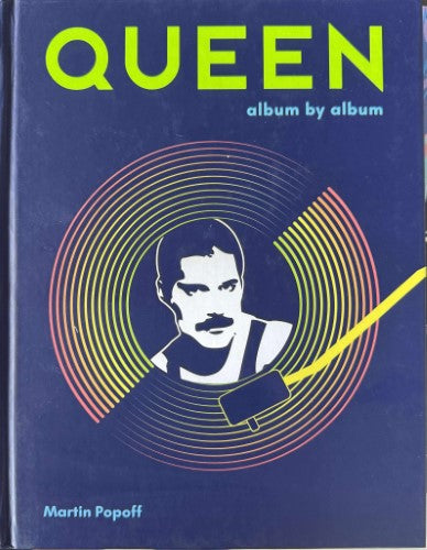 Martin Popoff - Queen : Album By Album (Hardcover)