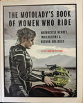 Alicia Elfving - The Motolady's book Of Women Who Ride (Hardcover)