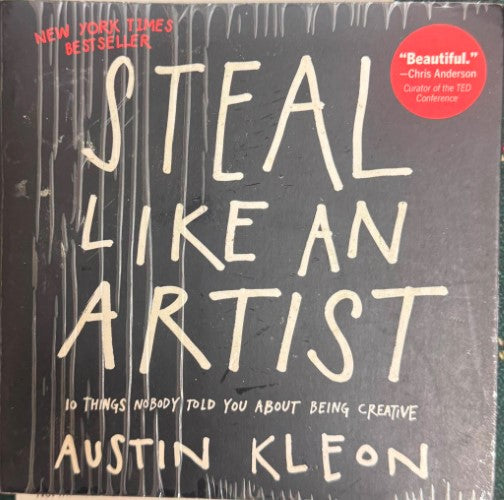 Austin Kleon - Steal Like An Artist