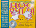Sandra Boynton Hog Wild! : A Frenzy Of Dance Music (w/ CD) (Hardcover)