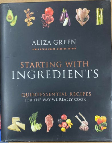 Aliza Green - Starting With Ingredients