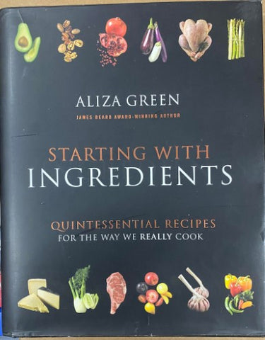Aliza Green - Starting With Ingredients