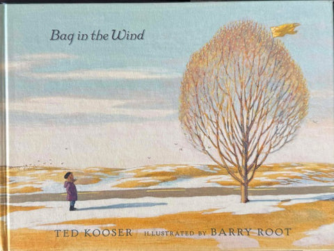 Ted Kooser / Barry Root - Bag In The Wind (Hardcover)