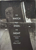 Allan Wolf - The Watch That EndsThe Night : Voices From The Titanic (Hardcover)