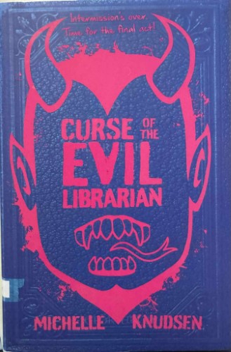 Michelle Knudsen - Curse Of The Evil Librarian (Hardcover)