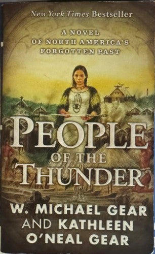 W. Michael Gear / Kathleen O'Neal Gear - People Of The Thunder (North America's Forgotten Past)